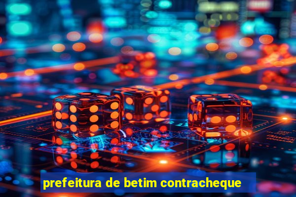 prefeitura de betim contracheque